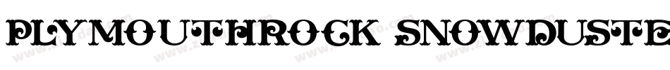 PlymouthRock SnowDusted字体转换